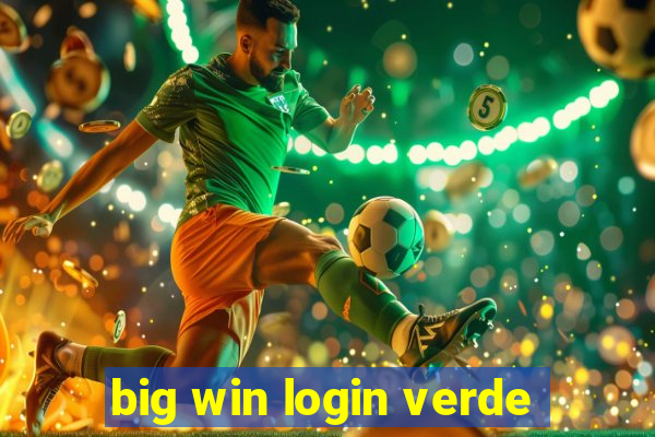 big win login verde